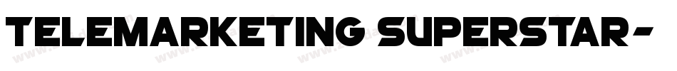 Telemarketing Superstar字体转换